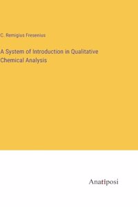 System of Introduction in Qualitative Chemical Analysis
