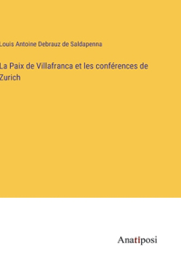 La Paix de Villafranca et les conférences de Zurich