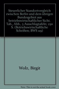Steuerlicher Standortvergleich Zwischen Berlin Und Dem Ubrigen Bundesgebiet Aus Betriebswirtschaftlicher Sicht