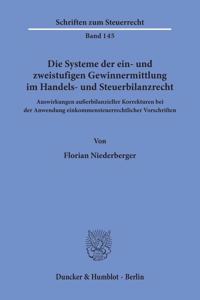 Die Systeme Der Ein- Und Zweistufigen Gewinnermittlung Im Handels- Und Steuerbilanzrecht