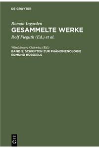 Schriften zur Phänomenologie Edmund Husserls