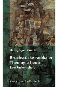 Bruchstucke Radikaler Theologie Heute