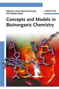 Concepts and Models in Bioinorganic Chemistry