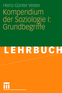 Kompendium Der Soziologie I: Grundbegriffe