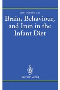 Brain, Behaviour, and Iron in the Infant Diet