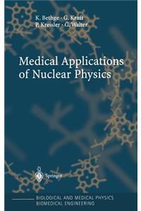 Medical Applications of Nuclear Physics