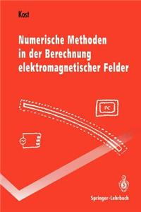 Numerische Methoden in der Berechnung elektromagnetischer Felder