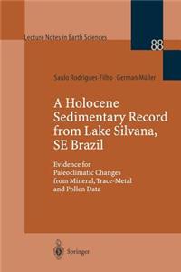 Holocene Sedimentary Record from Lake Silvana, Se Brazil