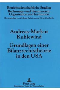Grundlagen Einer Bilanzrechtstheorie in Den USA