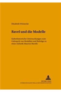 Ravel Und Die Modelle