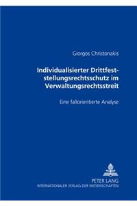 Individualisierter Drittfeststellungsrechtsschutz Im Verwaltungsrechtsstreit