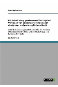 Rückabwicklung gescheiterter Verträge bei Vorliegen von Leistungsstörungen nach deutschem und nach englischem Recht