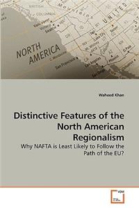 Distinctive Features of the North American Regionalism