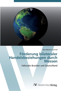 Förderung bilateraler Handelsbeziehungen durch Messen