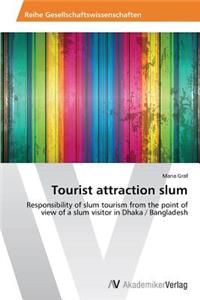 Tourist attraction slum