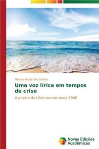 Uma voz lírica em tempos de crise