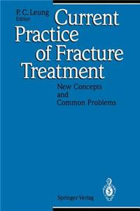 Current Practice of Fracture Treatment