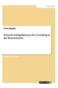 Kritische Erfolgsfaktoren des Consulting in der Reiseindustrie