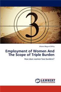 Employment of Women and the Scope of Triple Burden