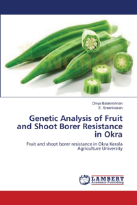 Genetic Analysis of Fruit and Shoot Borer Resistance in Okra