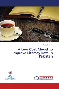 Low Cost Model to Improve Literacy Rate in Pakistan