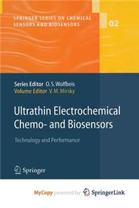 Ultrathin Electrochemical Chemo- and Biosensors