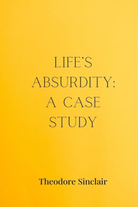 Life's Absurdity