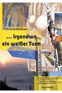 ... Irgendwo ein weißer Turm