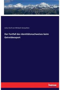 Fortfall des Identitätsnachweises beim Getreideexport