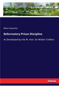Reformatory Prison Discipline