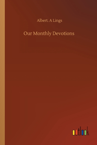 Our Monthly Devotions