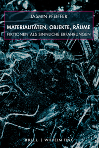 Materialitäten, Objekte, Räume