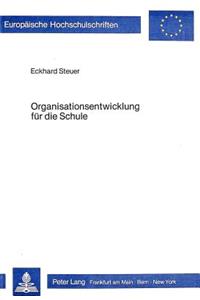 Organisationsentwicklung fuer die Schule