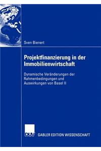 Projektfinanzierung in Der Immobilienwirtschaft