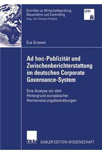 Ad Hoc-Publizität Und Zwischenberichterstattung Im Deutschen Corporate Governance-System