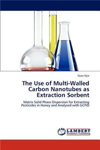 The Use of Multi-Walled Carbon Nanotubes as Extraction Sorbent