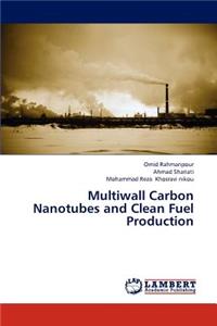 Multiwall Carbon Nanotubes and Clean Fuel Production