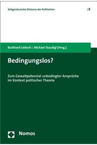 Bedingungslos?
