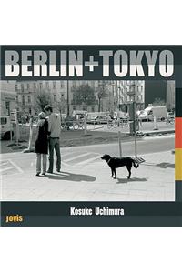 Berlin + Tokyo