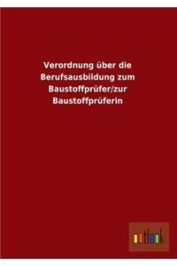 Verordnung Über Die Berufsausbildung Zum Baustoffprüfer/Zur Baustoffprüferin