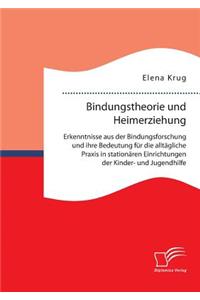 Bindungstheorie und Heimerziehung