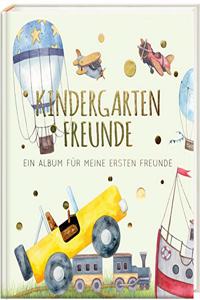 Kindergartenfreunde - FAHRZEUGE: ein Album fur meine ersten Freunde (Freundebuch Kindergarten 3 Jahre) PAPERISHÂ®