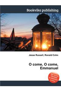 O Come, O Come, Emmanuel