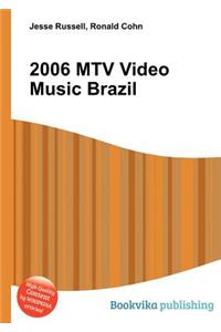 2006 MTV Video Music Brazil
