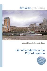List of Locations in the Port of London
