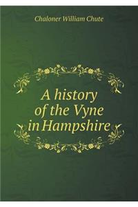 A History of the Vyne in Hampshire