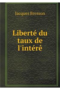 Liberté du taux de l'intérê