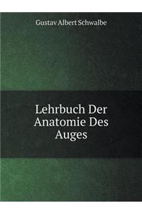 Lehrbuch Der Anatomie Des Auges
