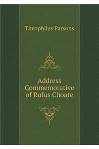 Address Commemorative of Rufus Choate