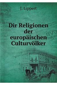 Dir Religionen Der Europäischen Culturvölker